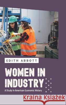 Women Industry Edith Abbott   9789355270726