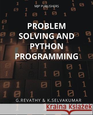 Problem Solving and Python Programming G Revathy K Selvakumar  9789355272089