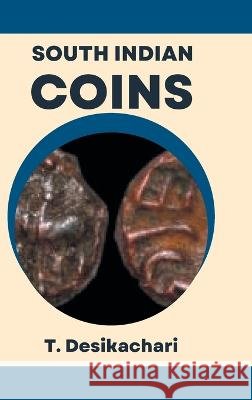South Indian Coins T Desikachari   9789355273048 Maven Books