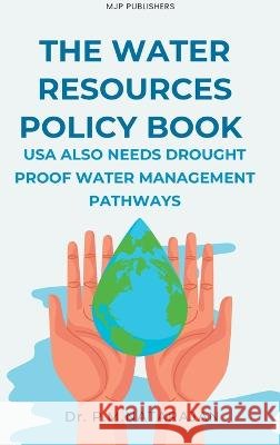 The Water Resources Policy Book P M Natarajan   9789355273116 Mjp Publishers