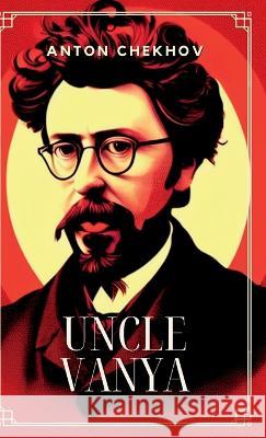 Uncle Vanya Anton Chekhov   9789355274533 Maven Books