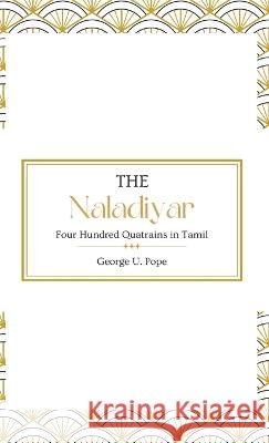 The Naladiyar George U Pope   9789355275912