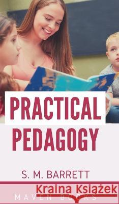 Practical Pedagogy S. M. Barrett 9789355280220 Mjp Publisher