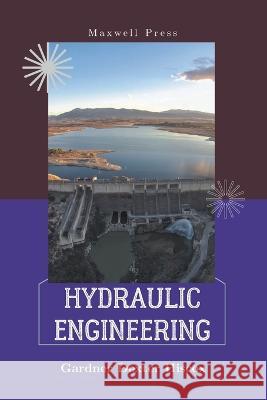 Hydraulic Engineering Gardner Dexter Hiscox   9789355282057