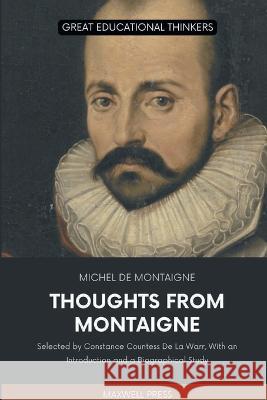 Thoughts from Montaigne Michel Montaigne 9789355282163 Mjp Publisher