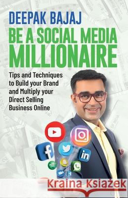 Be A Social Media Millionaire (ENG.) MPH Deepak Bajaj 9789355430151 Manjul Publishing House Pvt Ltd