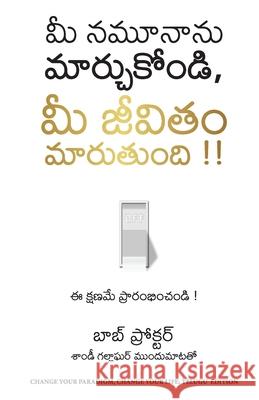 Change Your Paradigm, Change your Life Bob Proctor 9789355438843