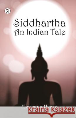 Siddhartha an Indian Tale Hermann Hesse 9789355463548 Pharos Books