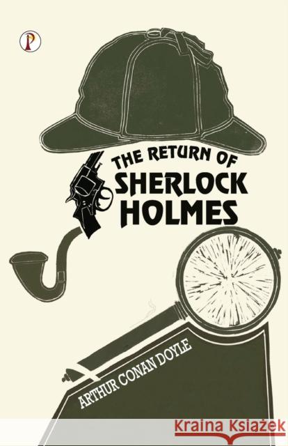 The Return of Sherlock Holmes Arthur Conan Doyle 9789355466907 Pharos Books