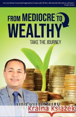 From Medicore To Wealthy Vivekh Pathak 9789355542601 Gullybaba Publishing House Pvt Ltd
