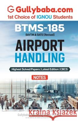 BTMS-185 Airport Handling Gullybaba Com Panel 9789355549389 Gullybaba Publishing House Pvt Ltd