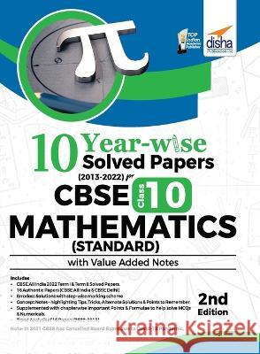 10 YEAR-WISE Solved Papers (2013 - 2022) for CBSE Class 10 Mathematics (Standard) with Value Added Notes 2nd Edition Disha Experts   9789355641762 Disha Publication