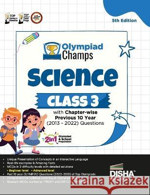 Olympiad Champs Science Class 3 with Chapter-Wise Previous 10 Year (2013 - 2022) Questions Complete Prep Guide with Theory, Pyqs, Past & Practice Exercise Disha Experts   9789355643926 Disha Publication