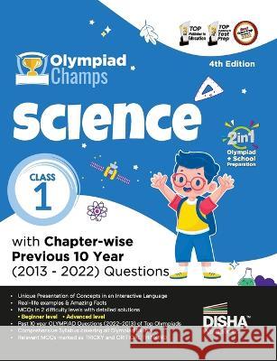 Olympiad Champs Science Class 1 with Chapter-Wise Previous 10 Year (2013 - 2022) Questions Complete Prep Guide with Theory, Pyqs, Past & Practice Exercise Disha Experts   9789355644398 Disha Publication