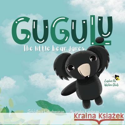 Gugulu, The Little Bear Dares Srividhya Lakshmanan Akansha Krishnan 9789355781932