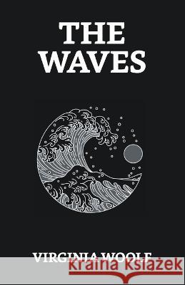 The Waves Virginia Woolf   9789355840462 True Sign Publishing House