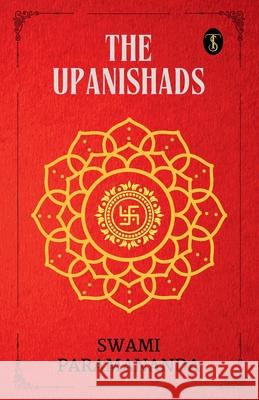 The Upanishads Swami Paramananda 9789355844903