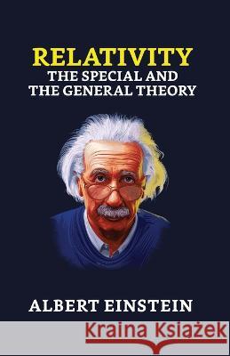 Relativity: The Special and the General Albert Einstein   9789355845214 True Sign Publishing House