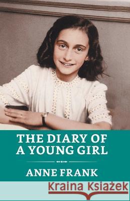 The Diary of a Young Girl Anne Frank   9789355845313 True Sign Publishing House