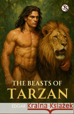 The Beasts of Tarzan Edgar Rice Burroughs 9789355848697 True Sign Publishing House Private Limited