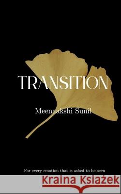 Transition: For every Emotion that is asked to be seen Meenaakshi Sunil 9789355923721