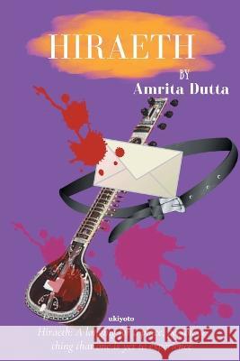 Hiraeth Amrita Dutta 9789355971012 Ukiyoto Publishing