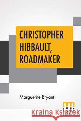 Christopher Hibbault, Roadmaker Marguerite Bryant 9789356140981