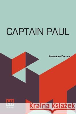 Captain Paul Alexandre Dumas   9789356144118 Lector House