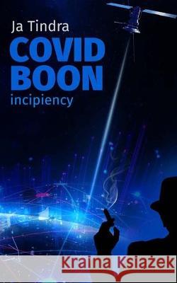 Covid Boon: Incipiency Ja Tindra   9789356277991 Xyz