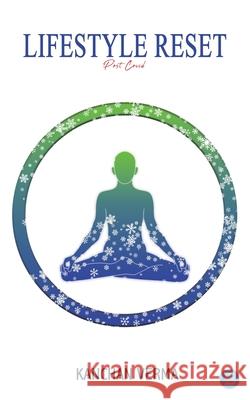 Lifestyle Reset: Post Covid: Post Covid Kanchan Verma 9789356280533