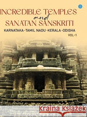 Incredible Temples and Sanatan Sanskriti Hari Prakash Gupta   9789356284906