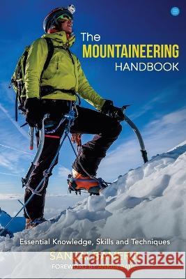 The Mountaineering Handbook Sanjai Banerji   9789356285767 Bluerose Publishers Pvt. Ltd.