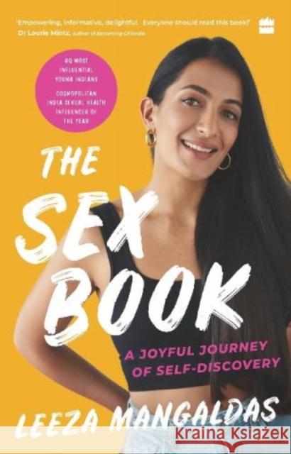 The Sex Book: A Joyful Journey of Self-Discovery Leeza Mangaldas 9789356292239 HarperCollins India