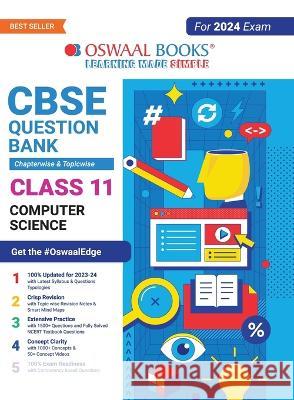 Oswaal CBSE Chapterwise & Topicwise Question Bank Class 11 Computer Science Book (For 2023-24 Exam) Oswaal Editorial Board   9789356349278 Oswaal Books and Learning Pvt Ltd