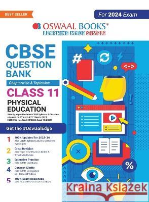 Oswaal CBSE Class 11 Physical Education Question Bank (2024 Exam) Oswaal Editorial Board   9789356349292 Oswaal Books and Learning Pvt Ltd