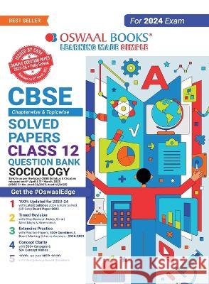 Oswaal CBSE Chapterwise Solved Papers 2023-2014 Sociology Class 12th (2024 Exam) Oswaal Editorial Board   9789356349803 Oswaal Books and Learning Pvt Ltd