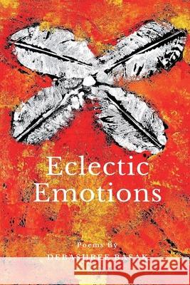 Eclectic Emotions Debashree Basak 9789356456679