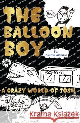 The Balloon Boy Akarsh Mewara 9789356482425