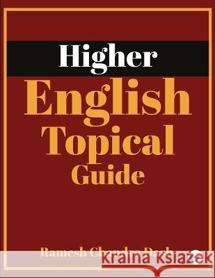 Higher English -Topical Guide Ramesh Chandra Dash   9789356482913 Clever Fox Publishing