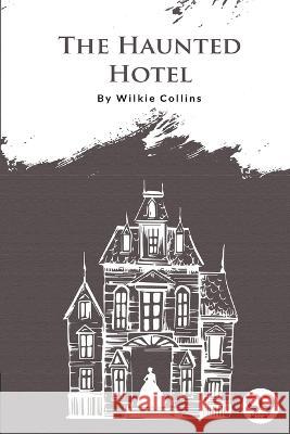 The Haunted Hotel Wilkie Collins   9789356560352 Double 9 Booksllp