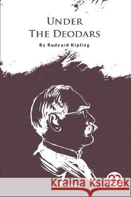 Under The Deodars Rudyard Kipling   9789356561601 Double 9 Booksllp