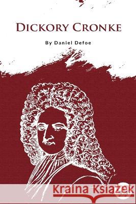 Dickory Cronke Daniel Defoe 9789356562523 Double 9 Booksllp