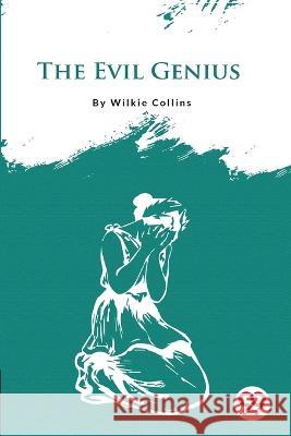 The Evil Genius Wilkie Collins   9789356562820 Double 9 Booksllp