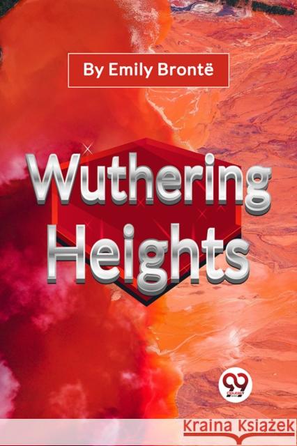 Wuthering Heights Emily Bronte 9789356563193 Double 9 Books
