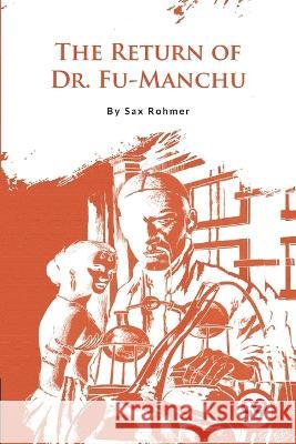 The Return of Dr.Fu-Manchu Sax Rohmer 9789356566347