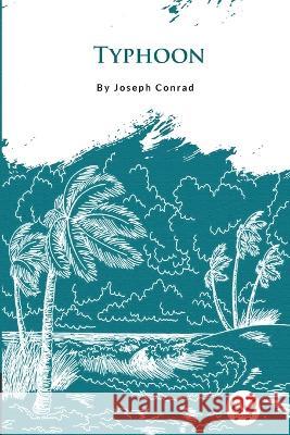 Typhoon Joseph Conrad 9789356566361 Double 9 Booksllp