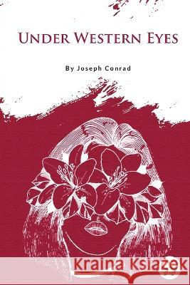 Under Western Eyes Joseph Conrad 9789356566378 Double 9 Booksllp