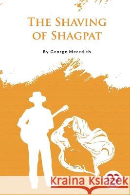 The Shaving of Shagpat George Meredith 9789356566569 Double 9 Booksllp