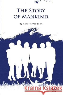 The Story of Mankind Hendrik Va 9789356566996