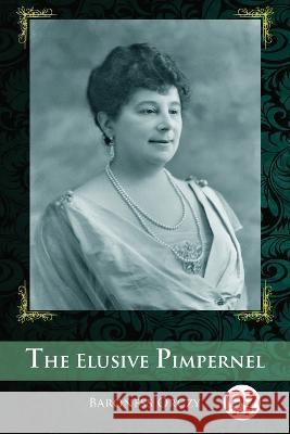 The Elusive Pimpernel Baroness Orczy 9789356567917 Double 9 Booksllp